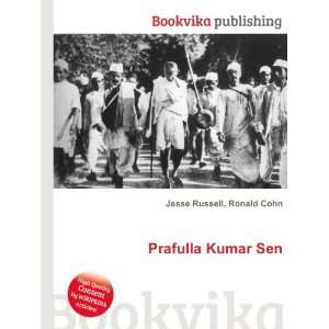  Prafulla Kumar Sen Ronald Cohn Jesse Russell Books