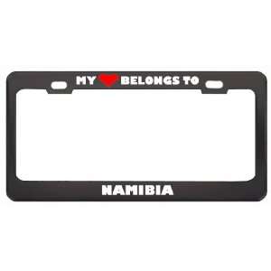 My Heart Belongs To Namibia Country Flag Metal License Plate Frame 