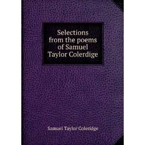  the poems of Samuel Taylor Colerdige: Samuel Taylor Coleridge: Books