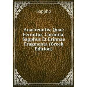   Carmina, Sapphus Et Erinnae Fragmenta (Greek Edition) Sappho Books