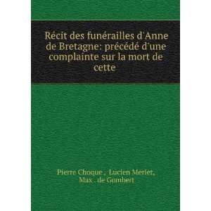   mort de cette . Lucien Merlet, Max . de Gombert Pierre Choque  Books