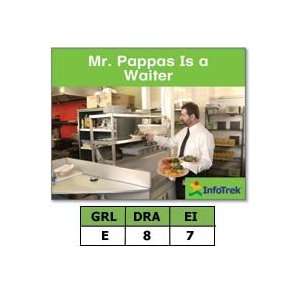  InfoTrek Social Studies Mr. Pappas Is a Waiter