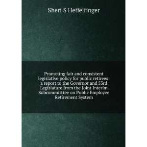   on Public Employee Retirement System Sheri S Heffelfinger Books