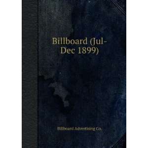  Billboard (Jul Dec 1899) Billboard Advertising Co. Books