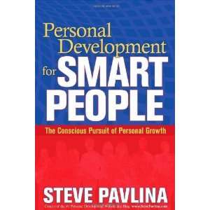 Development for Smart People The Conscious Pursuit of Personal Growth 
