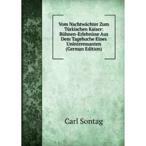   Tagebuche Eines Uninteressanten (German Edition): Carl Sontag: Books