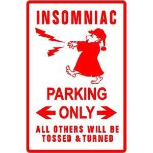    INSOMNIAC PARKING sleep disturbance joke sign