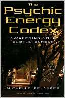 Psychic Energy Codex A Manual for Developing Your Subtle Senses