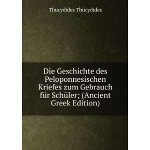   SchÃ¼ler; (Ancient Greek Edition) Thucydides Thucydides Books