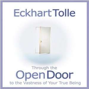 Through the Open Door  Eckhart Tolle