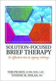 Solution Focused Brief Therapy Its Effective Use in Agency Settings 