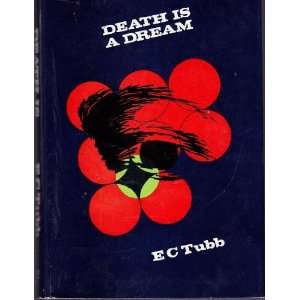  DEATH IS A DREAM Tubb E C Books