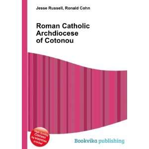   Catholic Archdiocese of Cotonou Ronald Cohn Jesse Russell Books