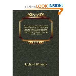   Lords own account of His person and of the Richard Whately Books