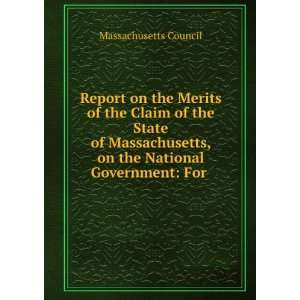   State of Massachusetts, on the National Government For