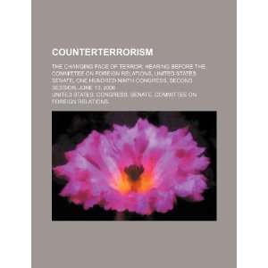 Counterterrorism: the changing face of terror: hearing 