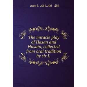   Notes by A.N. Wollaston asan B. AlÃ® B. AbÃ® Ã¢lib Books