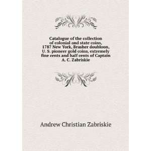   Captain A. C. Zabriskie Andrew Christian Zabriskie  Books