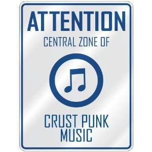    CENTRAL ZONE OF CRUST PUNK  PARKING SIGN MUSIC