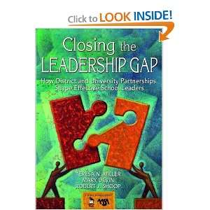Closing the Leadership Gap How District and University Partnerships 