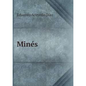  MinÃ©s Eduardo Acevedo DÃ­az Books