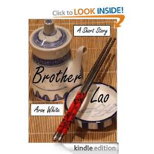 Brother Lao A Short Story Aron White  Kindle Store