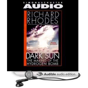  Dark Sun The Making of the Hydrogen Bomb (Audible Audio 