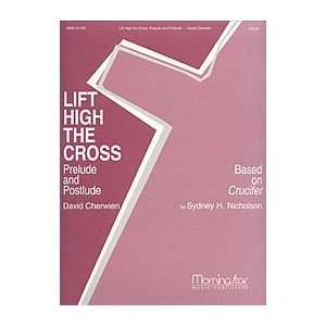  Lift High the Cross (Prelude and Postlude) Musical 