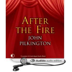   Fire (Audible Audio Edition) John Pilkington, Annie Aldington Books