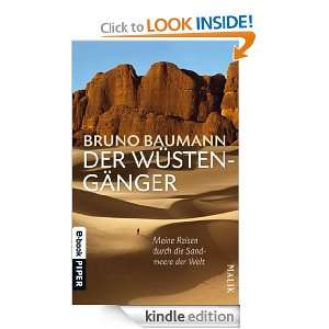 Der Wüstengänger Meine Reisen durch die Sandmeere der Welt (German 