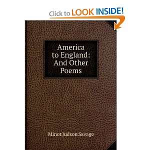  America to England And Other Poems Minot Judson Savage 
