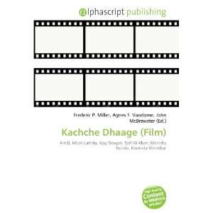  Kachche Dhaage (Film) (9786134055215) Books