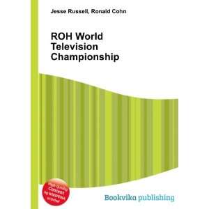  ROH World Television Championship Ronald Cohn Jesse 