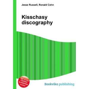  Kisschasy discography Ronald Cohn Jesse Russell Books