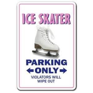  ICE SKATER ~Sign~ parking signs ice skates gift Patio 