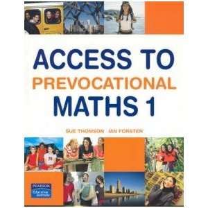    Access to Prevocational Maths 1 Sue & Forster, Ian Thomson Books