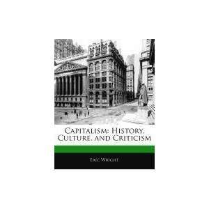  Capitalism History, Culture, and Criticism (9781171068518 
