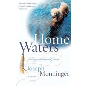   with an Old Friend A Memoir [Paperback] Joseph Monninger Books