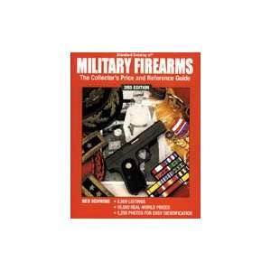 Standard Catalog of Military Firearms 3rd Edition 