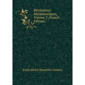   , Volume 2 (French Edition) Ã?mile Michel Hyacinthe Lemoine Books