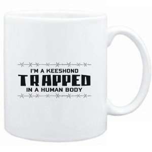  Mug White  I AM A Keeshond TRAPPED IN A HUMAN BODY  Dogs 