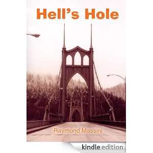Hells Hole Raymond Massini  Kindle Store
