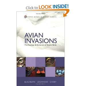 Avian Invasions: The Ecology and Evolution of Exotic Birds 