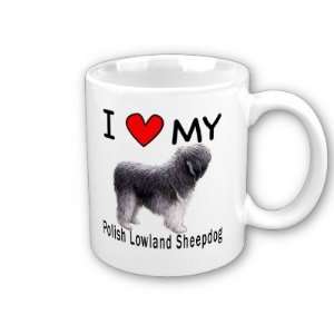    I Love My Polish Lowland Sheepdog Coffee Mug: Everything Else