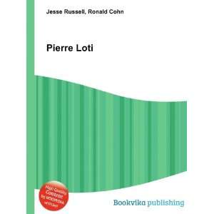  Pierre Loti Ronald Cohn Jesse Russell Books