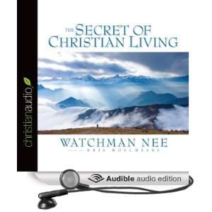  The Secret of Christian Living (Audible Audio Edition 