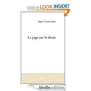 La Juge Sur le Divan (French Edition) Aiello Roger Vincent  