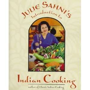  Julie Sanhis Introduction to Indian Cooking [Paperback] Julie 