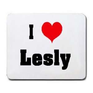  I Love/Heart Lesly Mousepad