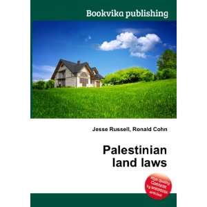  Palestinian land laws Ronald Cohn Jesse Russell Books